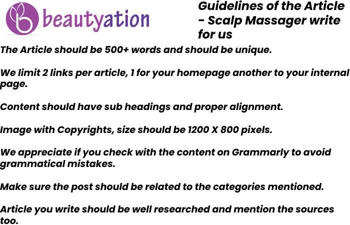 Guidelines of the article - Beautyation write for us 