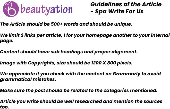 Guidelines Of The Article – Spa Write For Us