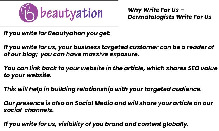 Why Write For Us – Dermatologists Write For Us