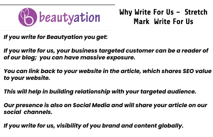 Why Write For Us –  Stretch Mark  Write For Us