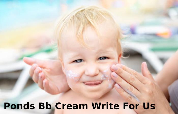 Ponds Bb Cream Write For Us