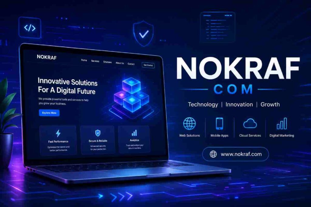 nokraf com: Complete Guide, Features, Benefits & User Experience (2026)